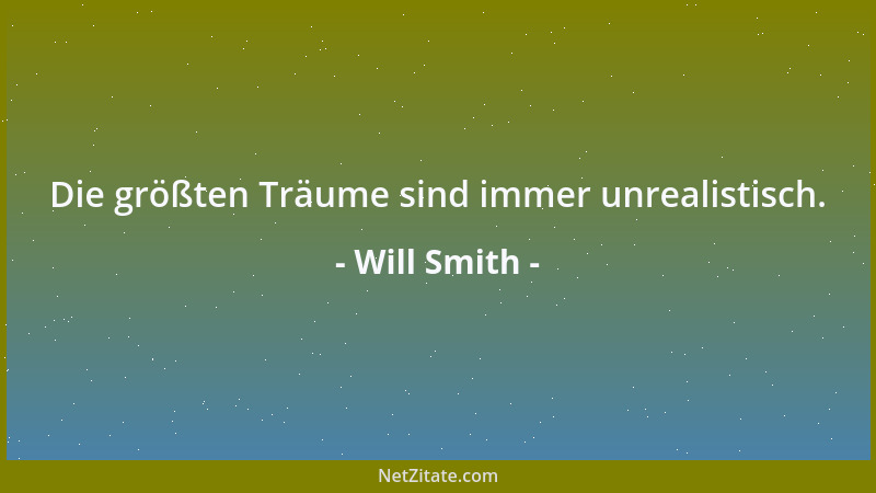 Will Smith - Ich meine, was soll ich denn sagen, wenn ich gerade auf der Bauch-Speck-Weg-Bank liege und mir einer in den Ar...