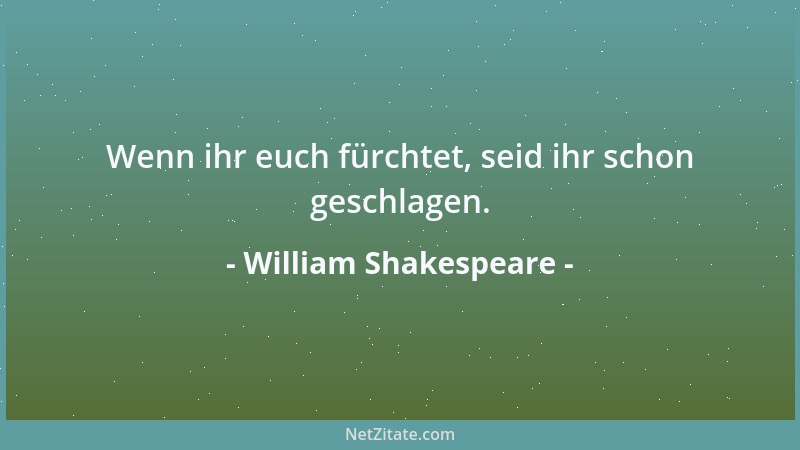 William Shakespeare - Wer ist so fest, den nichts verführen kann?...