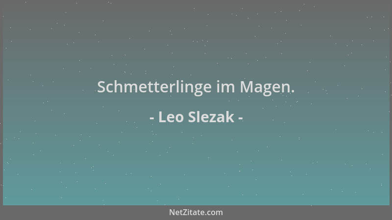 Leo Slezak - Schmetterlinge im Magen....