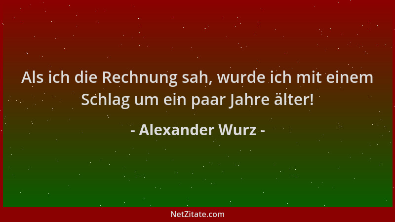 Alexander Wurz - Als ich die Rechnung sah, wurde ich mit einem Schlag um ein paar Jahre älter!...
