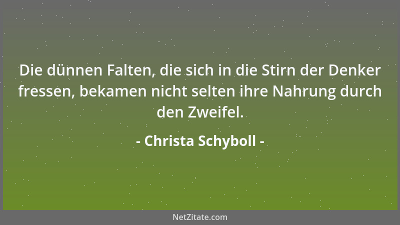 Christa Schyboll - Manche Müllsortierer sind Menschen, die außer ihrem Außenmüll jedoch nie ihren Seelenmüll entsorgen würd...