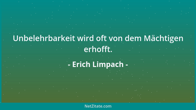 Erich Limpach - Man kann sich auch durch viel Vergnügen auf 's Allerschlimmste selbst belügen....