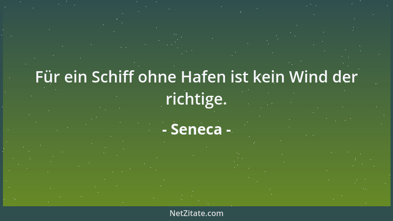 Seneca - Jede Dummheit leidet am Ekel vor sich selbst....