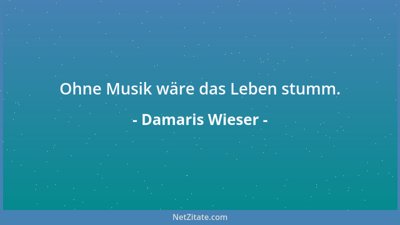 Damaris Wieser - Oftmals wünsche ich mir, daß man mich mit weniger Verstand ausgestattet hätte. Das Leben wäre einfacher....