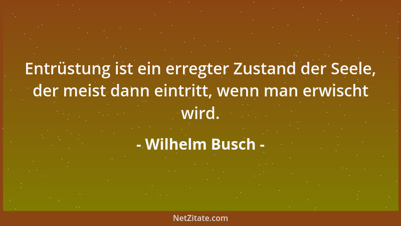 Wilhelm Busch - Denn mannigfach sind die Hindernisse der Menschen, besonders der alten....