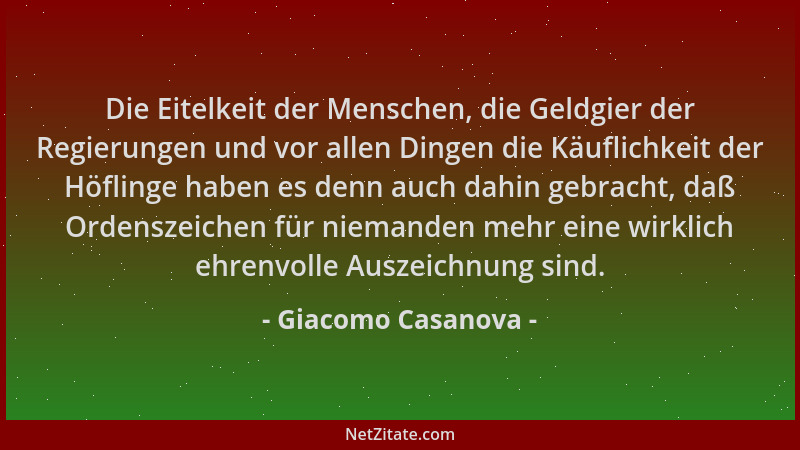 Giacomo Casanova - Die Eitelkeit der Menschen, die Geldgier der Regierungen und vor allen Dingen die Käuflichkeit der Höfli...