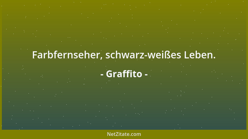 Graffito - Farbfernseher, schwarz-weißes Leben....