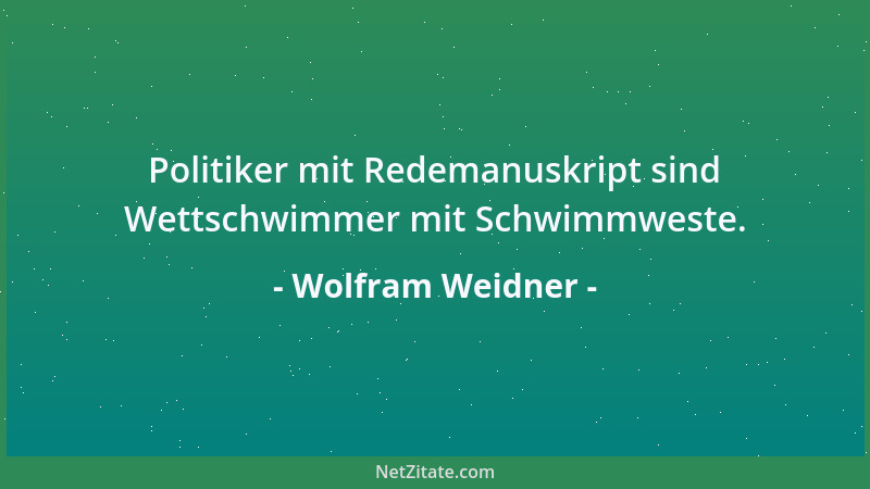 Wolfram Weidner - Fließender Verkehr = Ein Zeichen dafür, daß die Polizei gerade anderweitig beschäftigt ist....