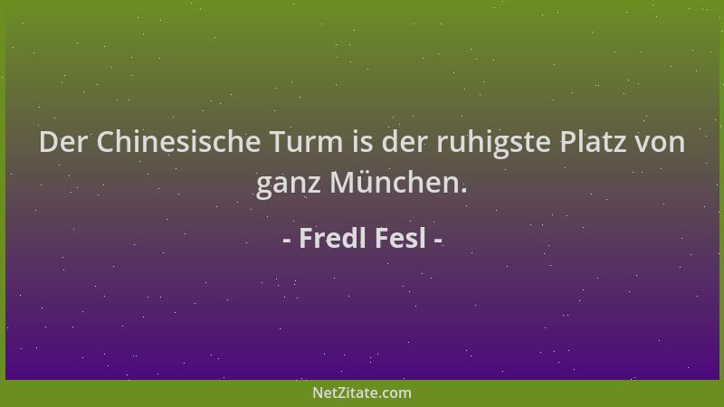Fredl Fesl - Der Chinesische Turm is der ruhigste Platz von ganz München....
