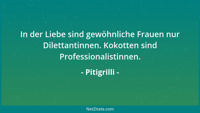 Pitigrilli - Sprichwörter sind der Reichtum der Armen im Geiste....