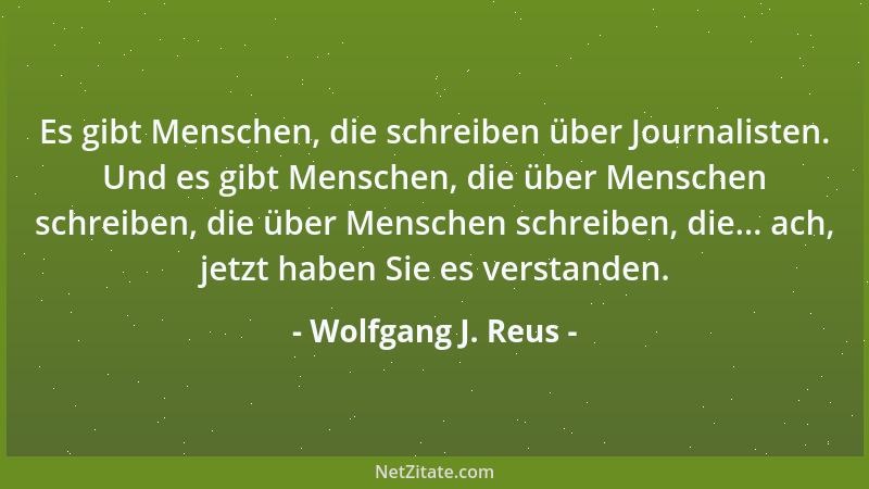Wolfgang J. Reus - Wenn die Menschheit nicht bald etwas unternimmt, dann wird die Erde sagen:  "Dankeschön, es war wundersch...