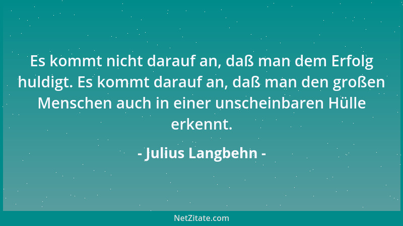 Julius Langbehn - Mit himmlischer Herrlichkeit fängt das Vaterunser an, um sich von Bitte zu Bitte immer mehr dem menschlic...