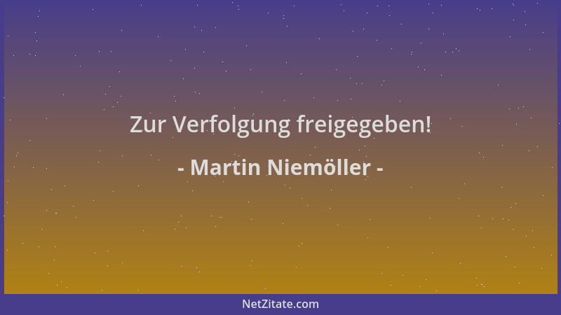 Martin Niemöller - Zur Verfolgung freigegeben!...