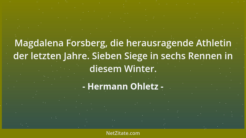 Hermann Ohletz - Magdalena Forsberg, die herausragende Athletin der letzten Jahre. Sieben Siege in sechs Rennen in diesem W...