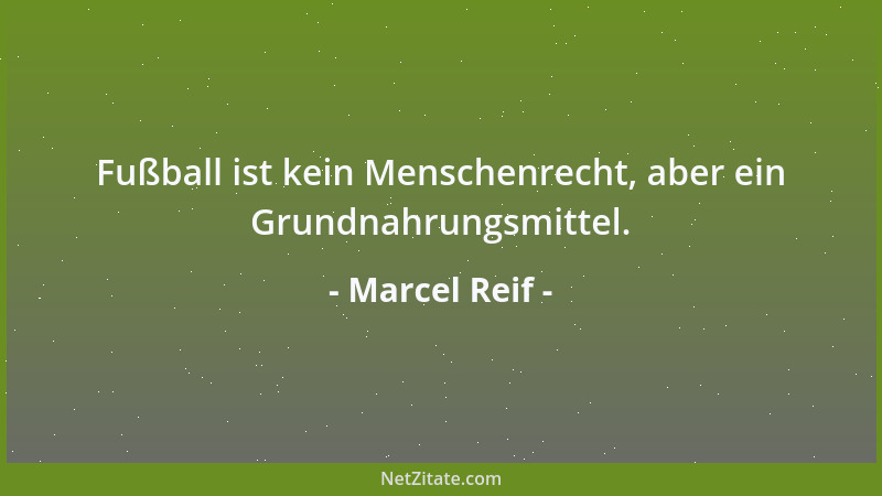 Marcel Reif - Fußball ist kein Menschenrecht, aber ein Grundnahrungsmittel....