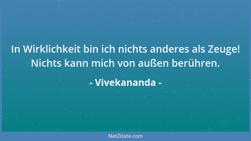 Vivekananda - Religionen sind verschieden, aber es gibt nur einen einzigen Gott. Gott ist wie das Wasser, das die verschied...
