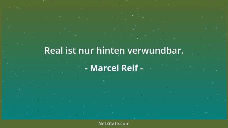 Marcel Reif - Real ist nur hinten verwundbar....