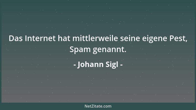 Johann Sigl - Moral ist eine Hure, für Geld macht sie alles. Und, Du kannst sie drehen und wenden wie Du willst, sie paßt s...