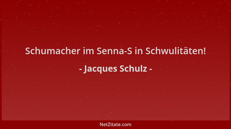 Jacques Schulz - Schumacher im Senna-S in Schwulitäten!...