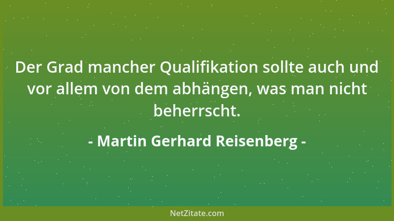 Martin Gerhard Reisenberg - Das Glück benötigt oft keine Worte, statt aus schweigt es sich ein....