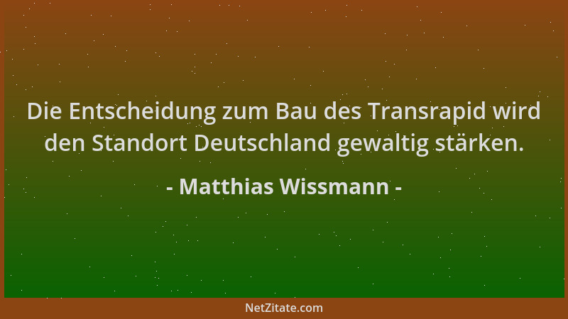 Matthias Wissmann - Die Entscheidung zum Bau des Transrapid wird den Standort Deutschland gewaltig stärken....