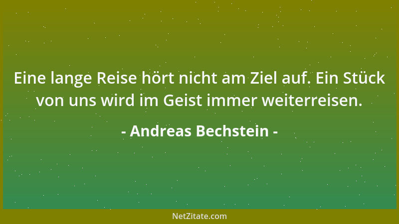 Andreas Bechstein - Trauer zerreißt das Herz, nimmt den Atem, fesselt die Hände und öffnet dabei doch die Augen für das, wa...