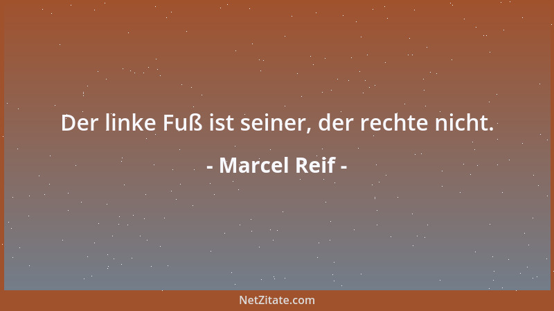 Marcel Reif - Der linke Fuß ist seiner, der rechte nicht....