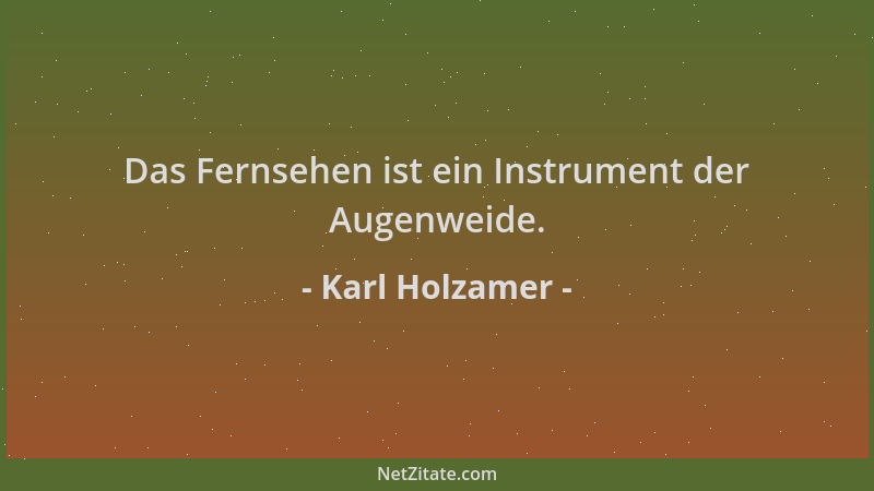 Karl Holzamer - Das Fernsehen ist ein Instrument der Augenweide....