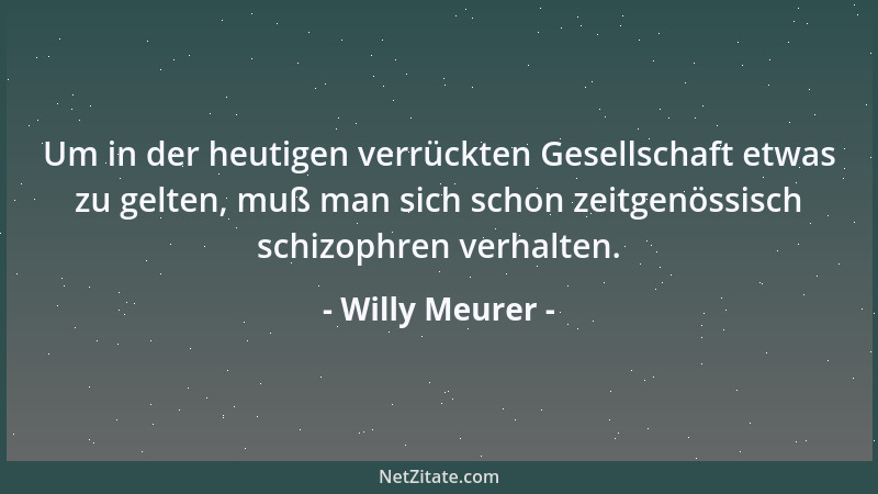 Willy Meurer - Wer sich per Brief beschwert, ist noch lange kein Briefbeschwerer....