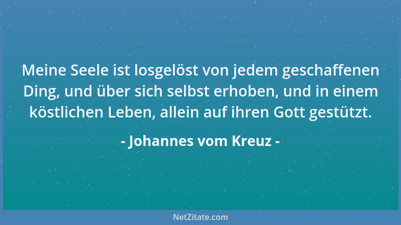 Johannes vom Kreuz - Besser ist es, die Zunge zu beherrschen, als zu fasten bei Wasser und Brot....