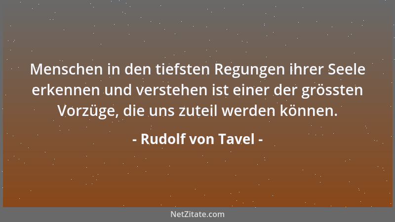Rudolf von Tavel - Menschen in den tiefsten Regungen ihrer Seele erkennen und verstehen ist einer der grössten Vorzüge, die...
