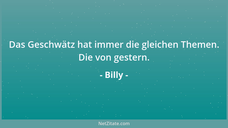Billy - Letzten Endes haben wir nur von unseren Fragen gelebt....