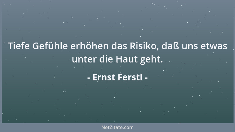 Ernst Ferstl - Das Wir ist die Verbindungstür zwischen dem Ich und dem Du....
