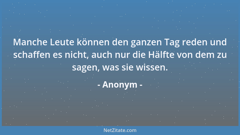 Anonym - Sich selbst nur Freude zu machen, macht keine Freude. Freude macht nur Freude, wenn sie geteilt wird....