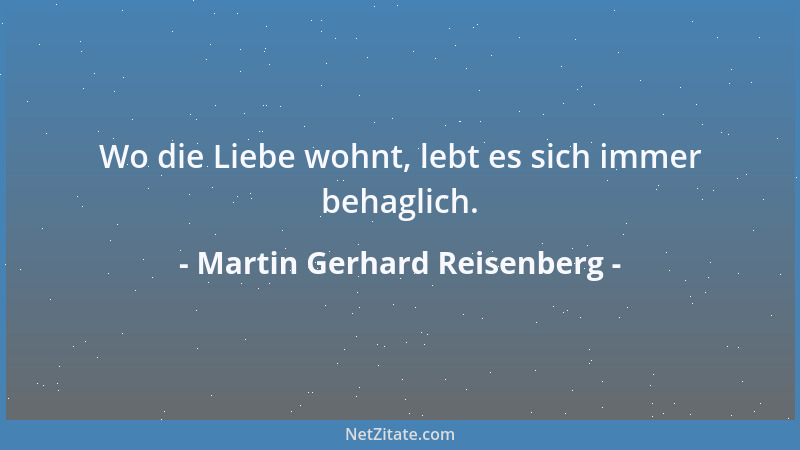 Martin Gerhard Reisenberg - Den Feigen verrät auch seine ständige Mutprobebereitschaft....