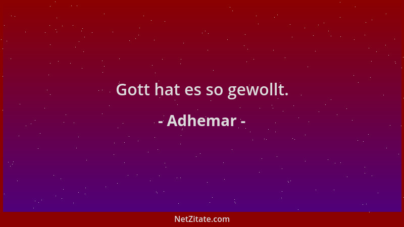 Adhemar - Gott hat es so gewollt....