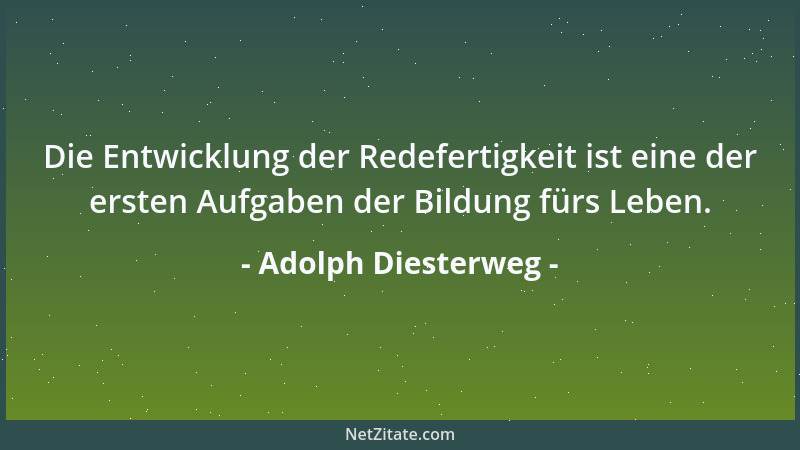 Adolph Diesterweg - Gehe vom Anschaulichen aus und gehe von da aus zum Begrifflichen fort, vom Einzelnen zum Allgemeinen, v...