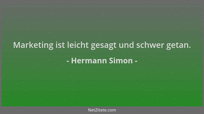 Hermann Simon - Marketing ist leicht gesagt und schwer getan....