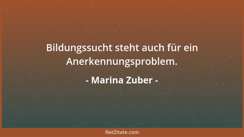Marina Zuber - Die Menschen sollten aufhören, ihren Körper als Werkzeug zu benutzen. Stattdessen sollten sie ihn als geneti...