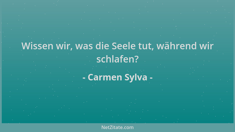 Carmen Sylva - Wissen wir, was die Seele tut, während wir schlafen?...