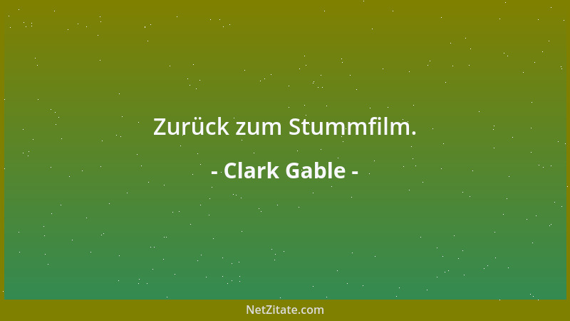 Clark Gable - Zurück zum Stummfilm....