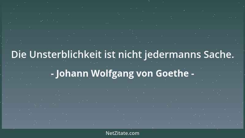 Johann Wolfgang von Goethe - Man sagt, der gäbe zweimal, der schnell gibt; aber der gibt zehnfach, der zur rechten Zeit gib...