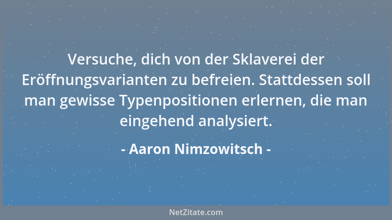 Aaron Nimzowitsch - Wie, soll nun auch die Opposition* abgeschafft werden? Ja, es tut mir leid, Ihnen diesen Schmerz nicht...