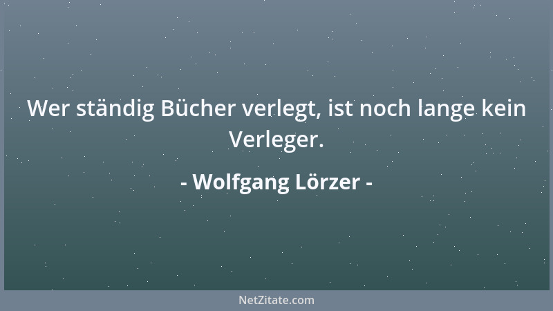 Wolfgang Lörzer - Mit etwas Glück entsteht aus einer brennenden Frage eine zündende Idee....