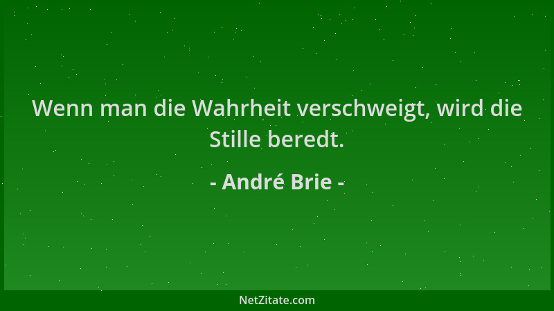 André Brie - Wenn man die Wahrheit verschweigt, wird die Stille beredt....