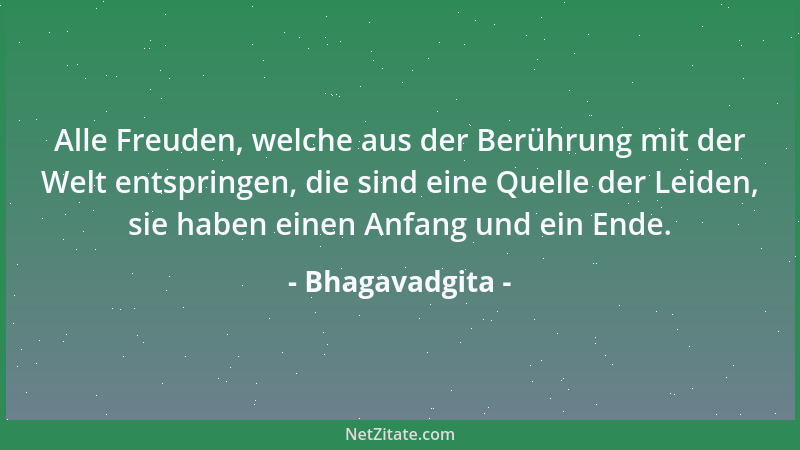 Bhagavadgita - Denn jedesmal, wenn die Gesetzlichkeit welk geworden ist, o Bharata, und Ungesetzlichkeit überwaltet, dann e...