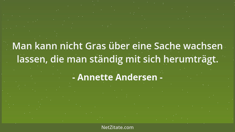 Annette Andersen - Gibst du zu erkennen, daß du dich mit dem kleinen Finger begnügen würdest, wird man dir ohne Zögern die...
