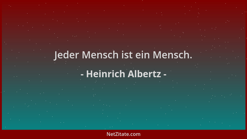Heinrich Albertz - Jeder Mensch ist ein Mensch....
