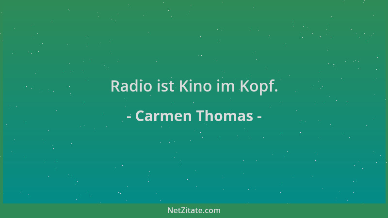 Carmen Thomas - Radio ist Kino im Kopf....