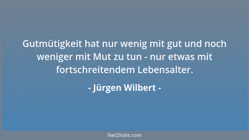 Jürgen Wilbert - Wer allein auf Zeit setzt, setzt keine Zeichen....